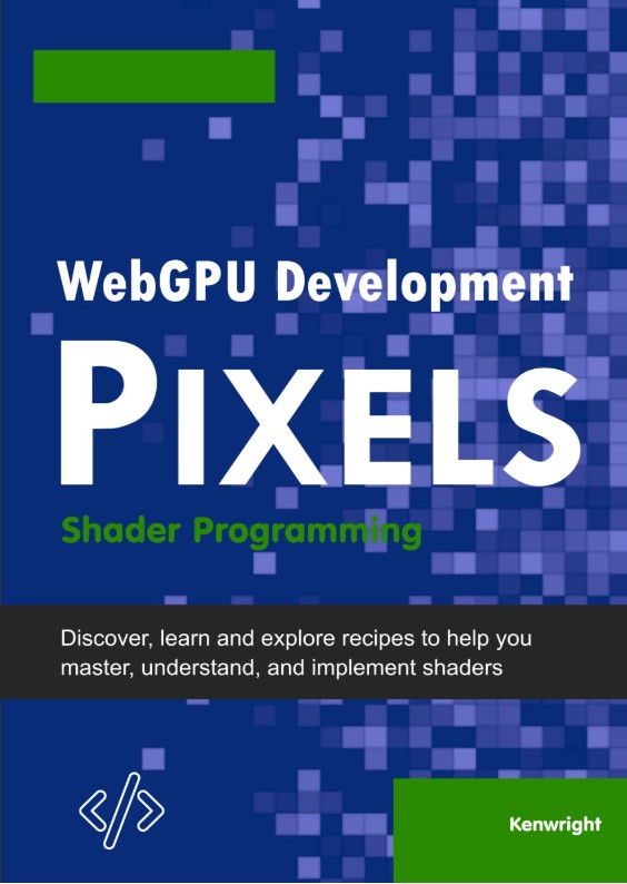 WebGPU Development Pixels: Shader Programming